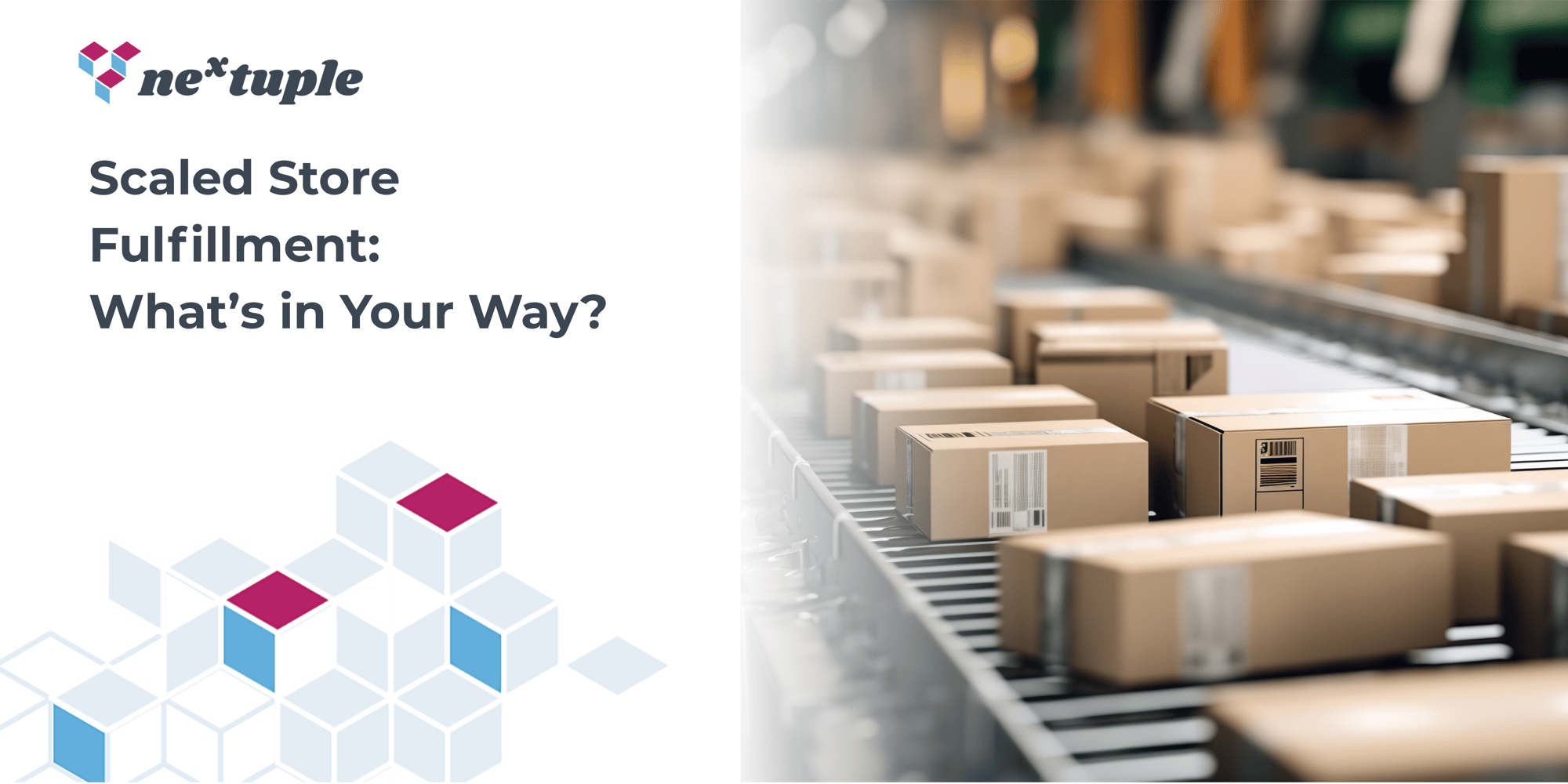 3 Considerations When Scaling Fulfillment Operations